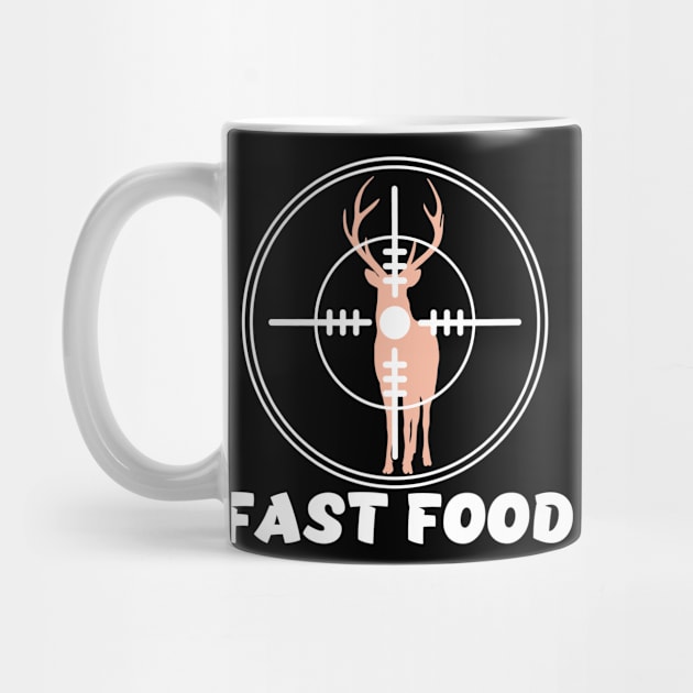 Cute & Funny Fast Food Buck Hunting Deer Hunter by bsn